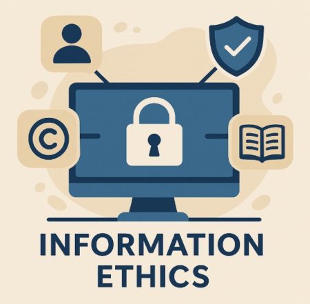 What is Information Ethics? What is Information Ethics