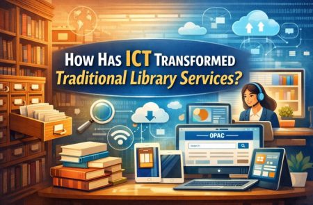 How Has ICT Transformed Traditional Library Service